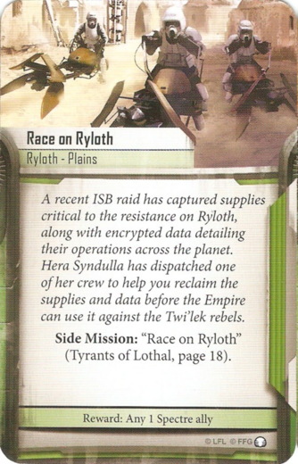 Race on Ryloth - Any Spectre Ally card: /images/greenSideMissions/Race on Ryloth.jpg